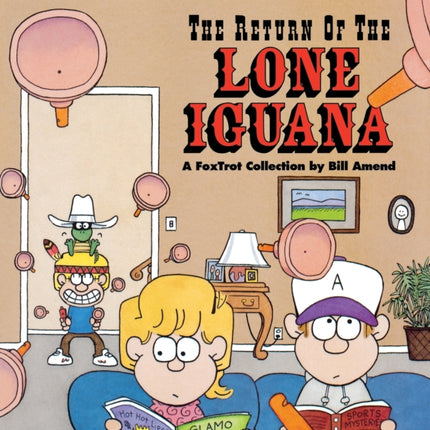 The Return of the Lone Iguana A Foxtrot Collection