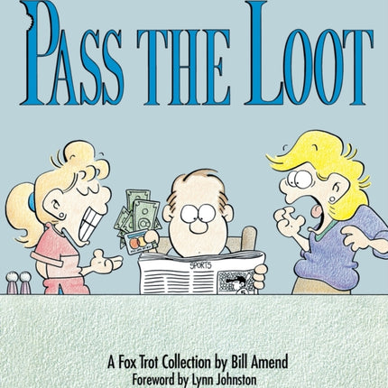 Pass the Loot A Foc Trot Collection Foxtrot Collection
