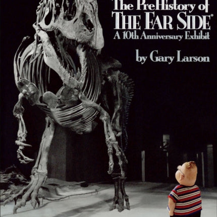 The PreHistory of The Far Side