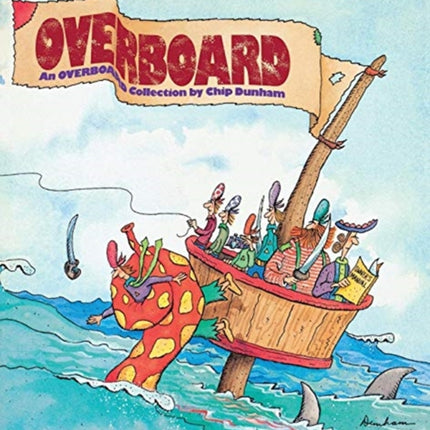 Overboard An Overboard Collection