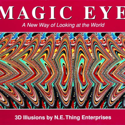 Magic Eye: A New Way of Looking at the World