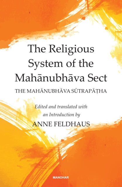 The Religious System of the Mahanubhava Sect  The Mahanubhava Sutrapatha