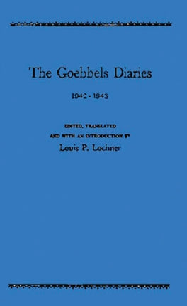The Goebbels Diaries 19421943