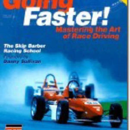 Going Faster Mastering the Art of Race Driving