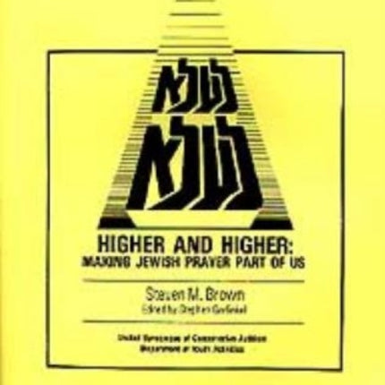 Higher and Higher Making Jewish Prayer Part of Us