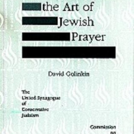 Rediscovering the Art of Jewish Prayer