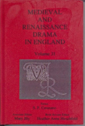 Medieval and Renaissance Drama in England, Volume 31