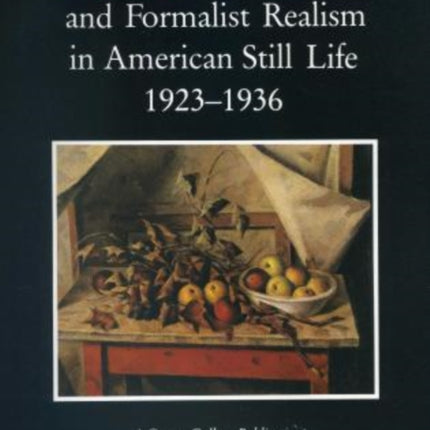 Henry Lee Mcfee and Formalist Realism in American Still Life, 1923-1936