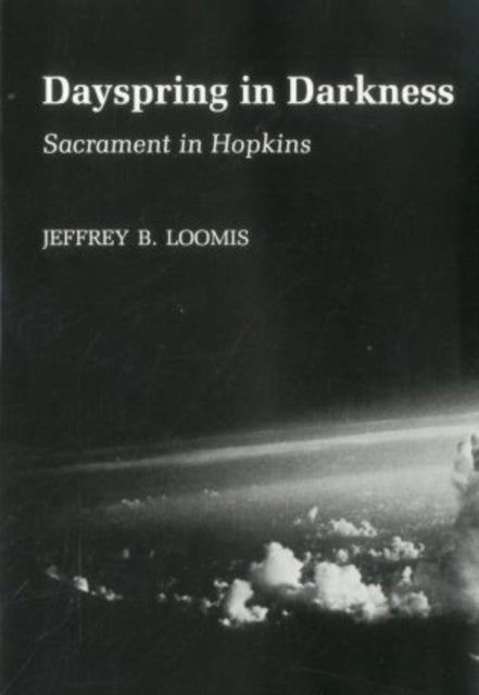 Dayspring In Darkness: Sacrament in Hopkins