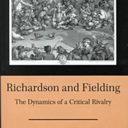 Richardson & Fielding: The Dynamics of a Critical Rivalry