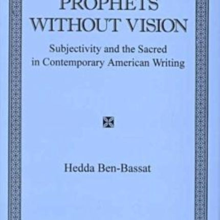 Prophets without Vision Subjectivity and the