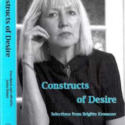 Constructs Of Desire: Selections from Brigitte Kronauer