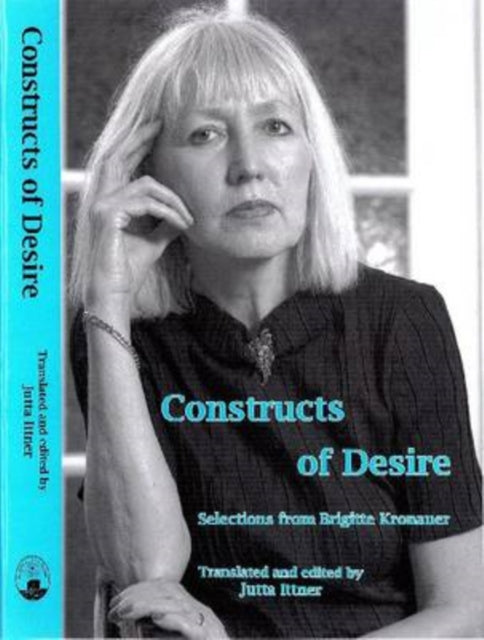 Constructs Of Desire: Selections from Brigitte Kronauer