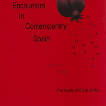 Cultural Encounters in Contemporary Spain: The Poetry of Clara Janes