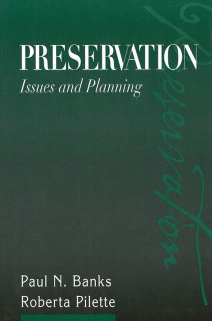 Preservation Issues and Planning