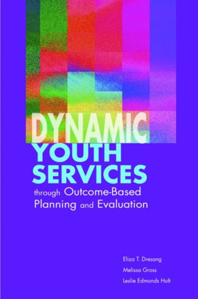 Dynamic Youth Services Through Outcomebased