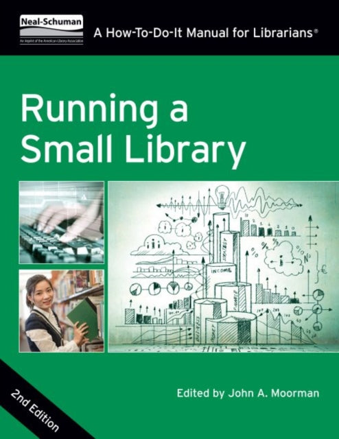 Running a Small Library A HowtoDoit Manual for Librarians