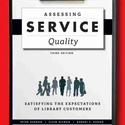 Assessing Service Quality Satisfying the Expectations of Library Customers