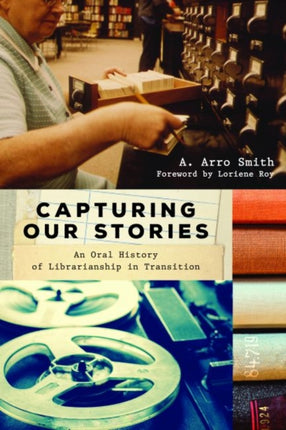 Capturing Our Stories  An Oral History of