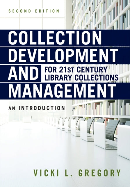 Collection Development and Management for 21st C  An Introduction