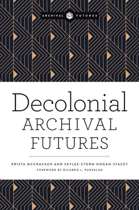 Decolonial Archival Futures