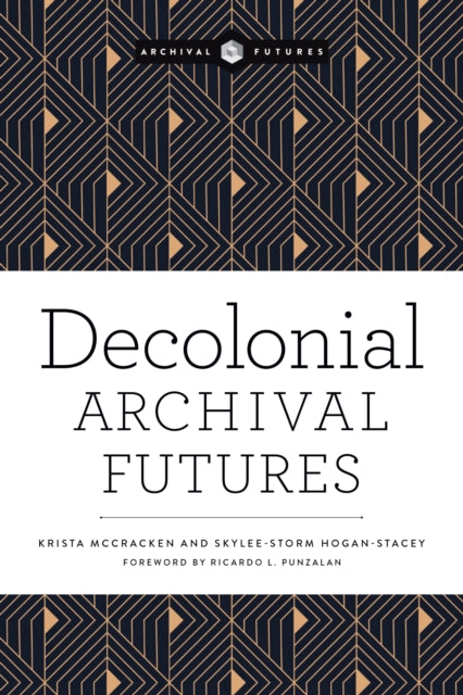 Decolonial Archival Futures