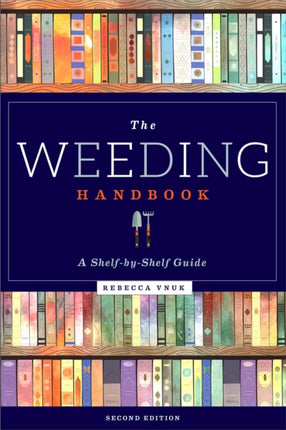 The Weeding Handbook  A ShelfbyShelf Guide