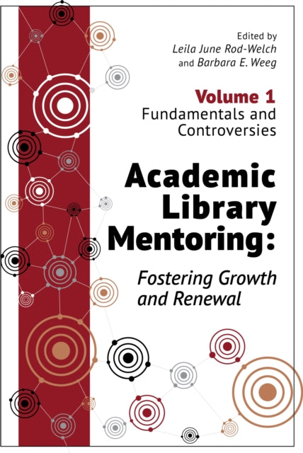 Academic Library Mentoring Fostering Growth and  Fundamentals and Controversies