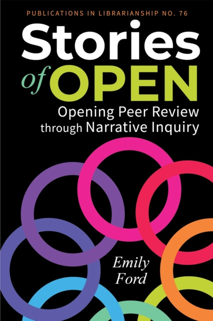 Stories of Open  Opening Peer Review through Narrative Inquiry