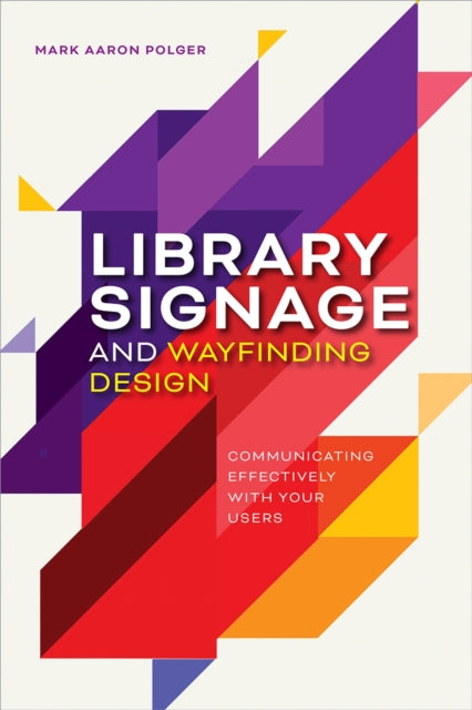 Library Signage and Wayfinding Design  Communicating Effectively with Your Users