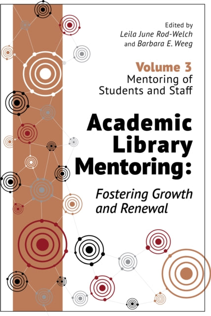 Academic Library Mentoring Fostering Growth and  Mentoring of Students and Staff