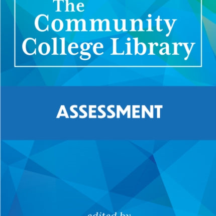 The Community College Library  Assessment