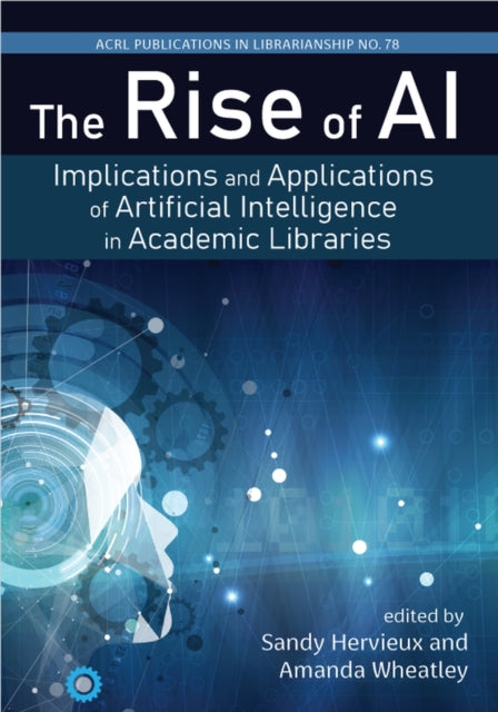 The Rise of AI Volume 78  Implications and