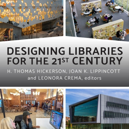 Designing Libraries for the 21st Century