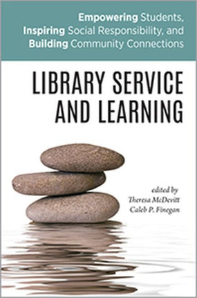 Library Service and Learning  Empowering Students