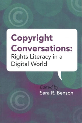 Copyright Conversations  Rights Literacy in a Digital World