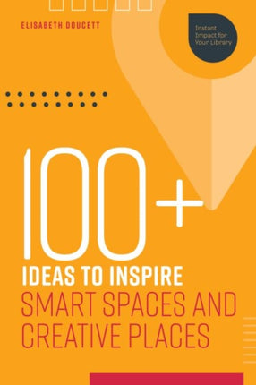 100  Ideas to Inspire Smart Spaces and Creative