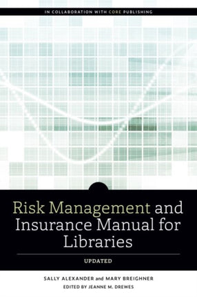 Risk and Insurance Management Manual for Libraries Updated