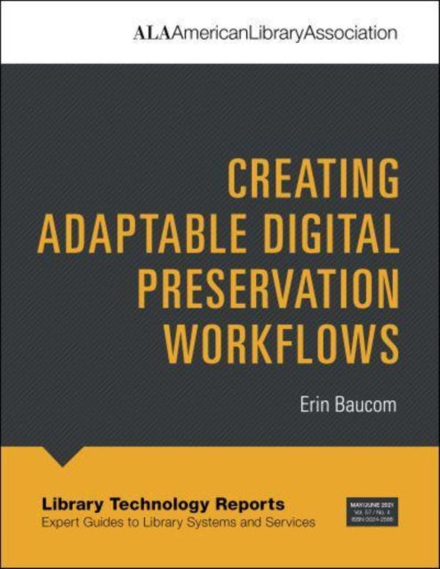 Creating Adaptable Digital Preservation Workflows