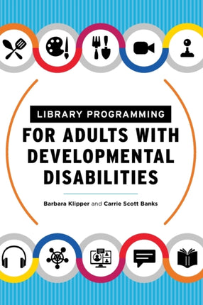 Library Programming for Adults with Developmental