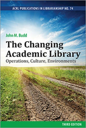 The Changing Academic Library Operations Culture Environments