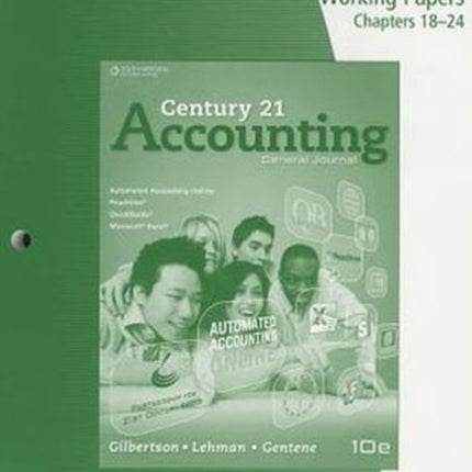 Working Papers Chapters 1824 for GilbertsonLehmanGentenes Century 21 Accounting General Journal 10th