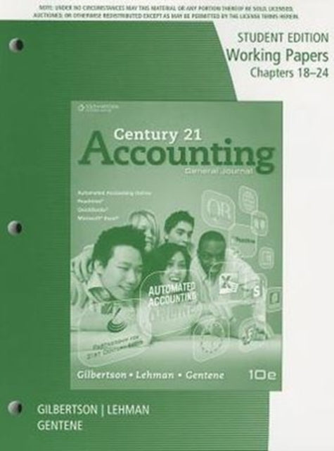 Working Papers Chapters 1824 for GilbertsonLehmanGentenes Century 21 Accounting General Journal 10th