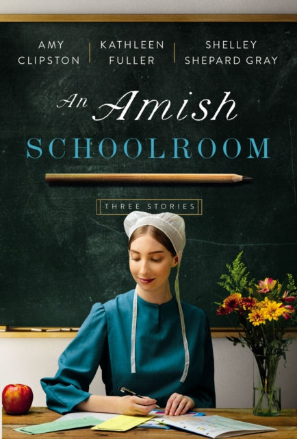 An Amish Schoolroom: Three Stories