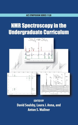 NMR Spectroscopy in the Undergraduate Curriculum 1128 ACS Symposium Series