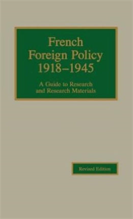 French Foreign Policy 19181945