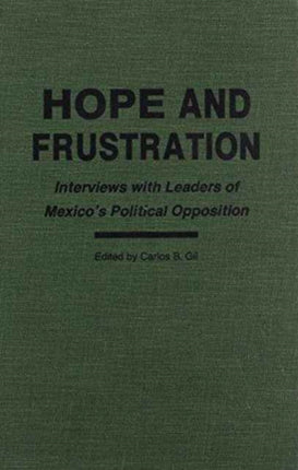 Hope and Frustration Interviews with Leaders of