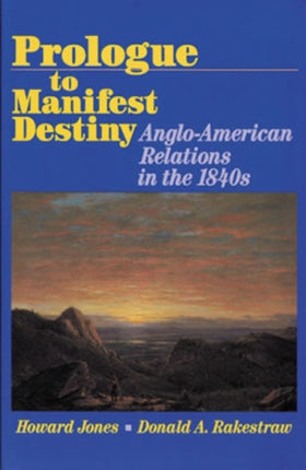 Prologue to Manifest Destiny AngloAmerican