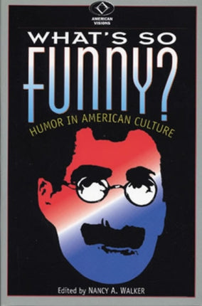 What's So Funny?: Humor in American Culture