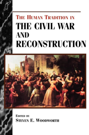 The Human Tradition in the Civil War and